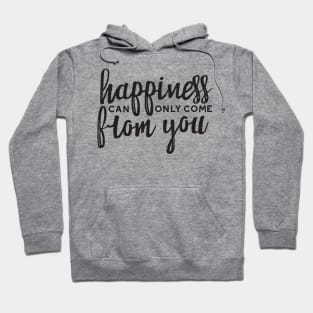 Happiness Quotes Hoodie